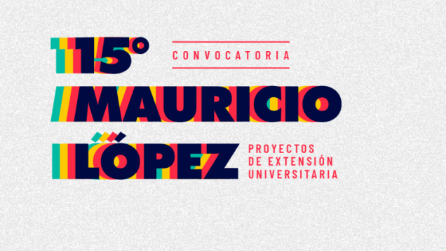 imagen Está abierta la 15ta Convocatoria de "Proyectos Mauricio López"